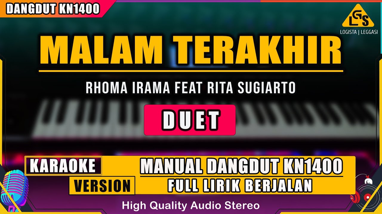MALAM TERAKHIR - RHOMA IRAMA Feat RITA SUGIARTO KARAOKE DANGDUT