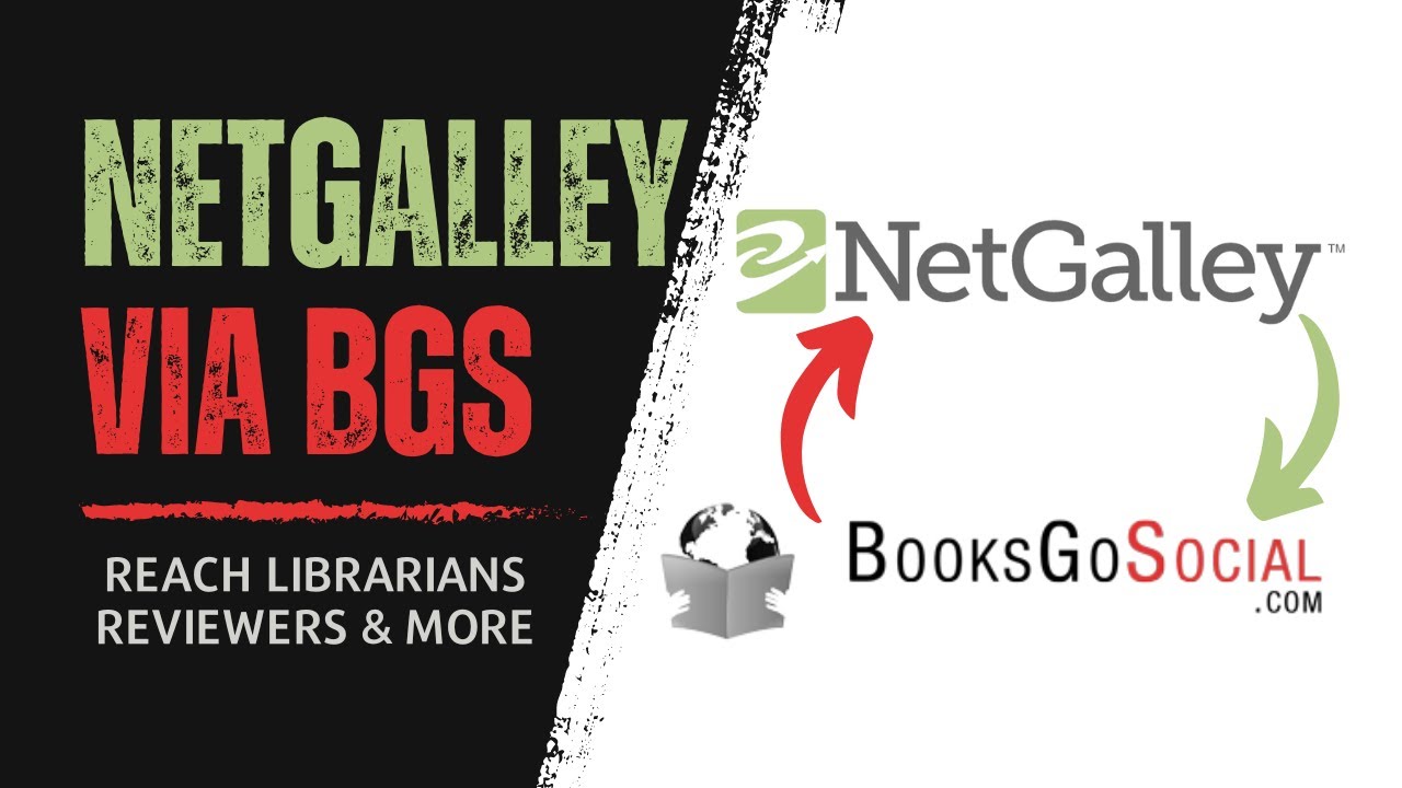 NetGalley & Books Go Social - Get Amazon Book Reviews | Overview & Walkthrough