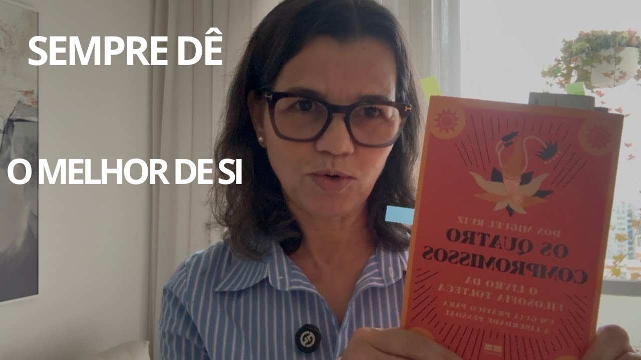 O QUARTO COMPROMISSO  - SEMPRE D&Ecirc; O MELHOR DE SI