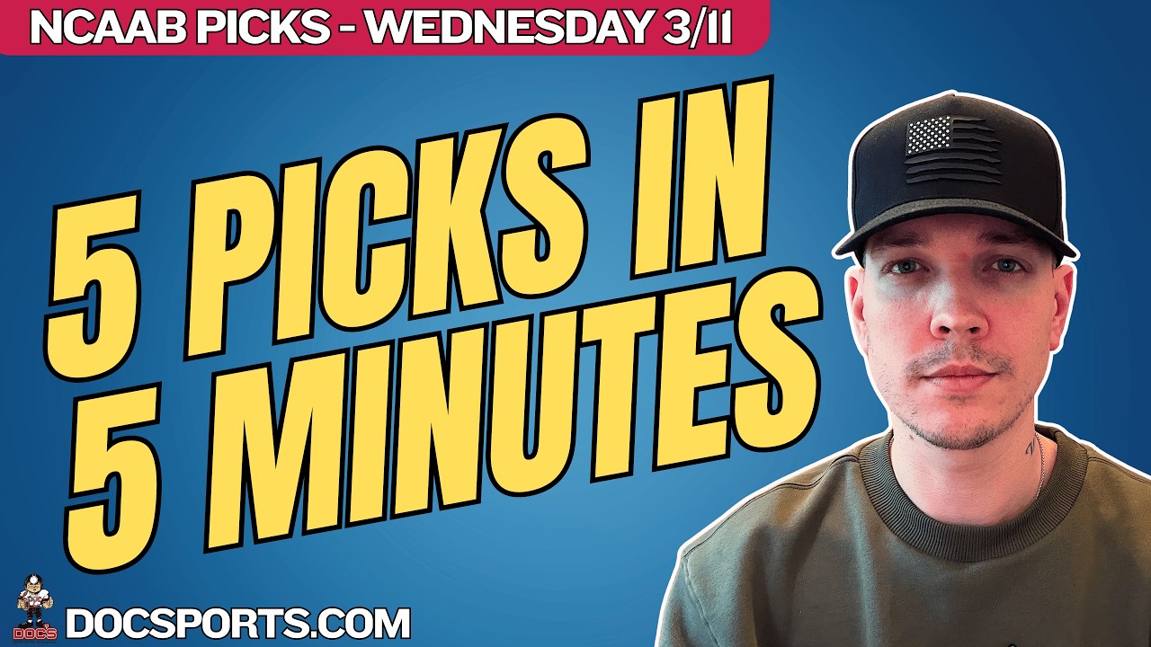 NCAAB MARCH MADNESS PICKS | WEDNESDAY 3/11/26 | 5 PICKS in 5 MINUTES | CBB TODAY | AUGUST YOUNG