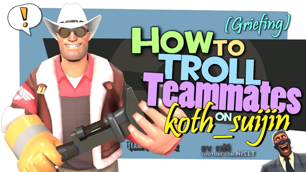 TF2: How to troll teammates on koth_suijin [Griefing/Exploit/GunMettle update]