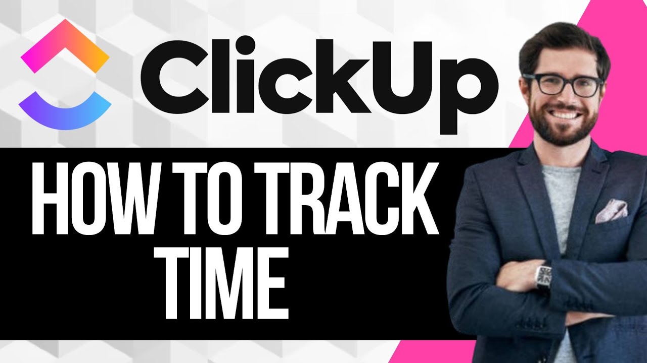 Как отслеживать время в ClickUp