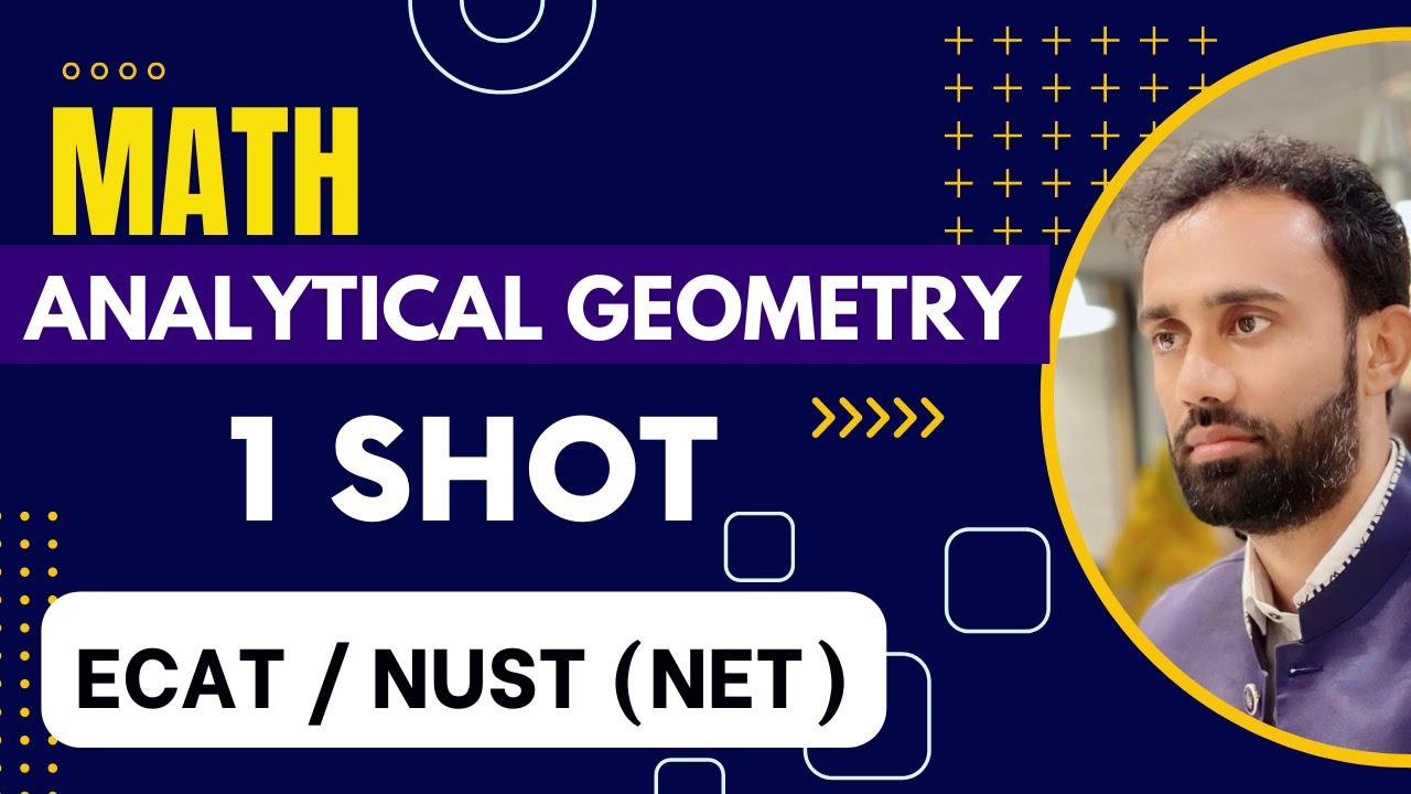 Entry Test Preparation Math Analytical Geometry One Shot ECAT/ NUST NET ll ECAT Preparation ll NUST