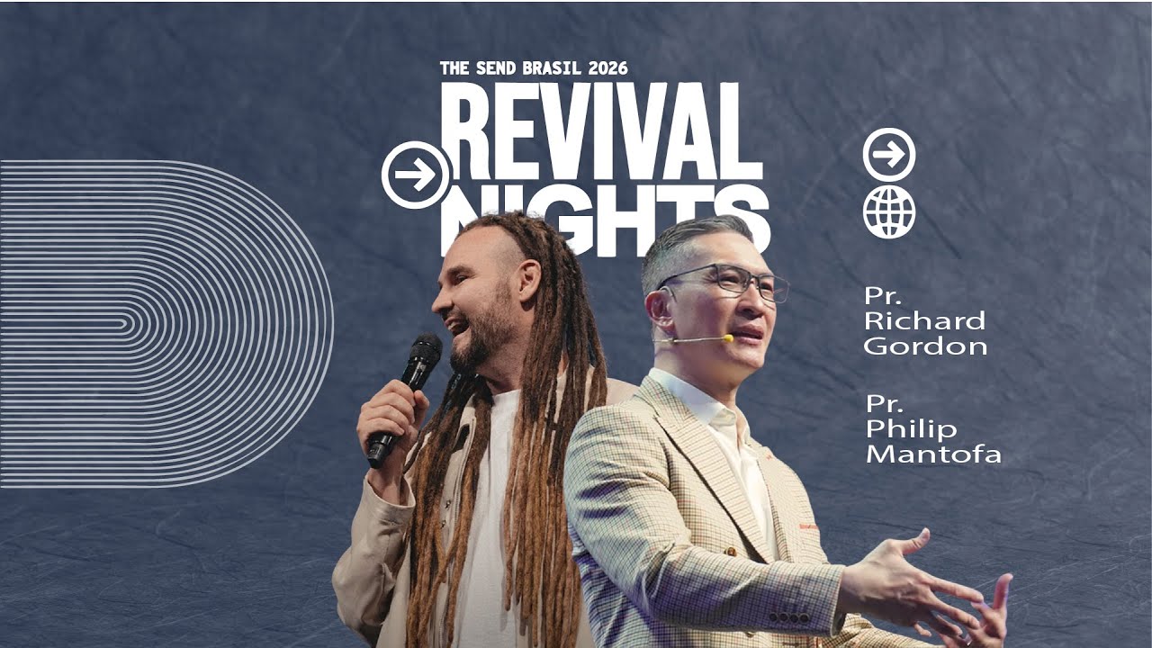 RICHARD GORDON & PHILIP MANTOFA - REVIVAL NIGHT #4 - THE SEND BRASIL