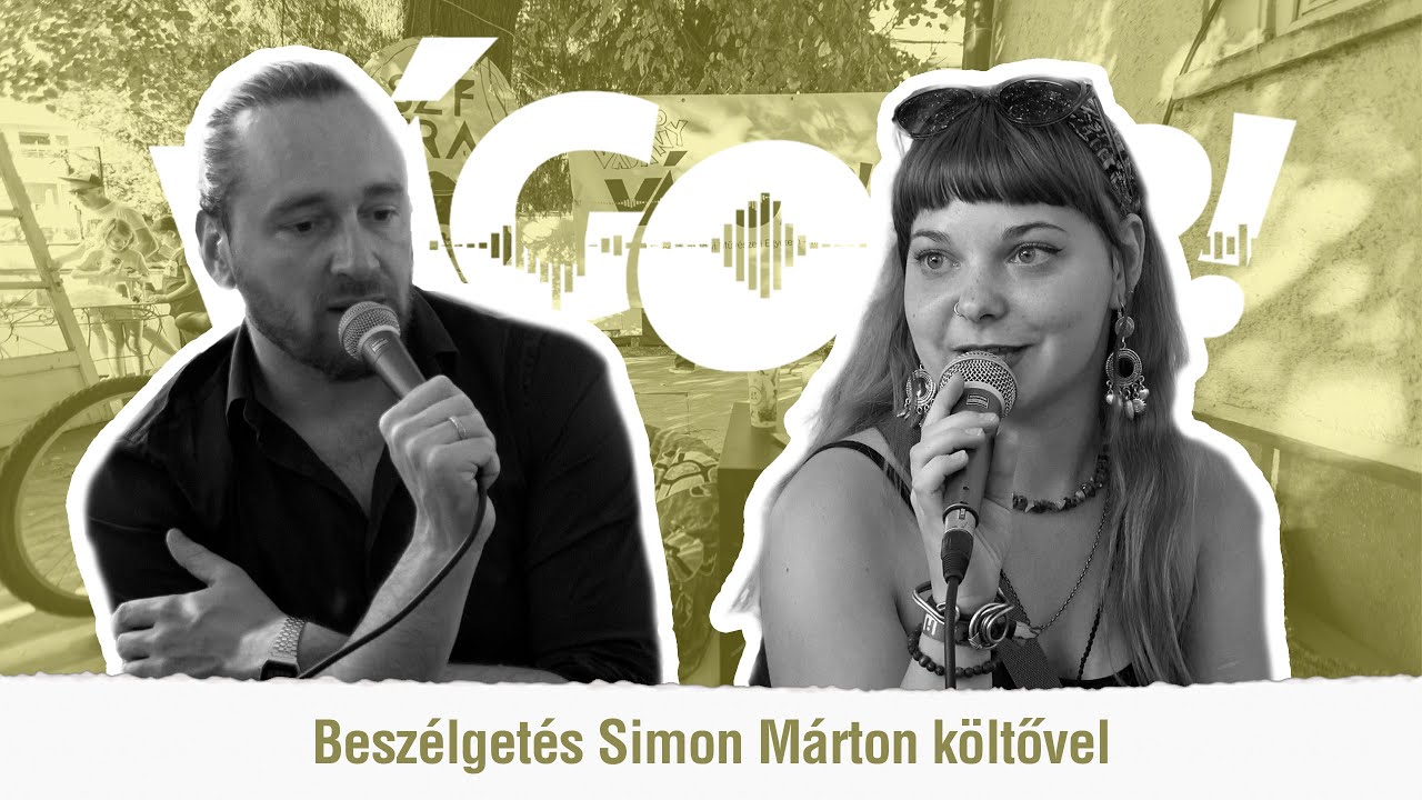 Vágod?! x Szféra #5. - Beszélgetés Simon Márton költővel