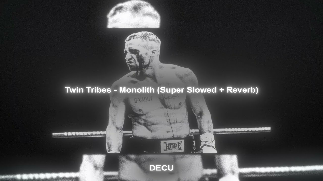 Twin Tribes - Monolith (Slowed + Reverbed To Perfection) TikTok Version