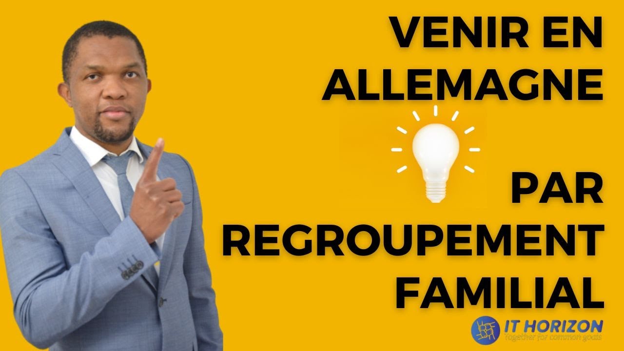 Venir en allemagne par regroupement familial