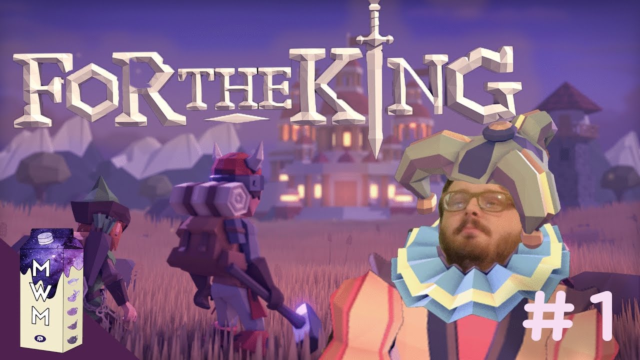 For The King! | A Blacksmith, Hunter, and Minstrel Walk Into a Bar.. | Three Player RPG!