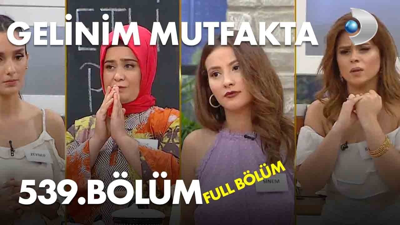 Gelinim Mutfakta - 539.Bölüm - Full Bölüm - 24.09.2020