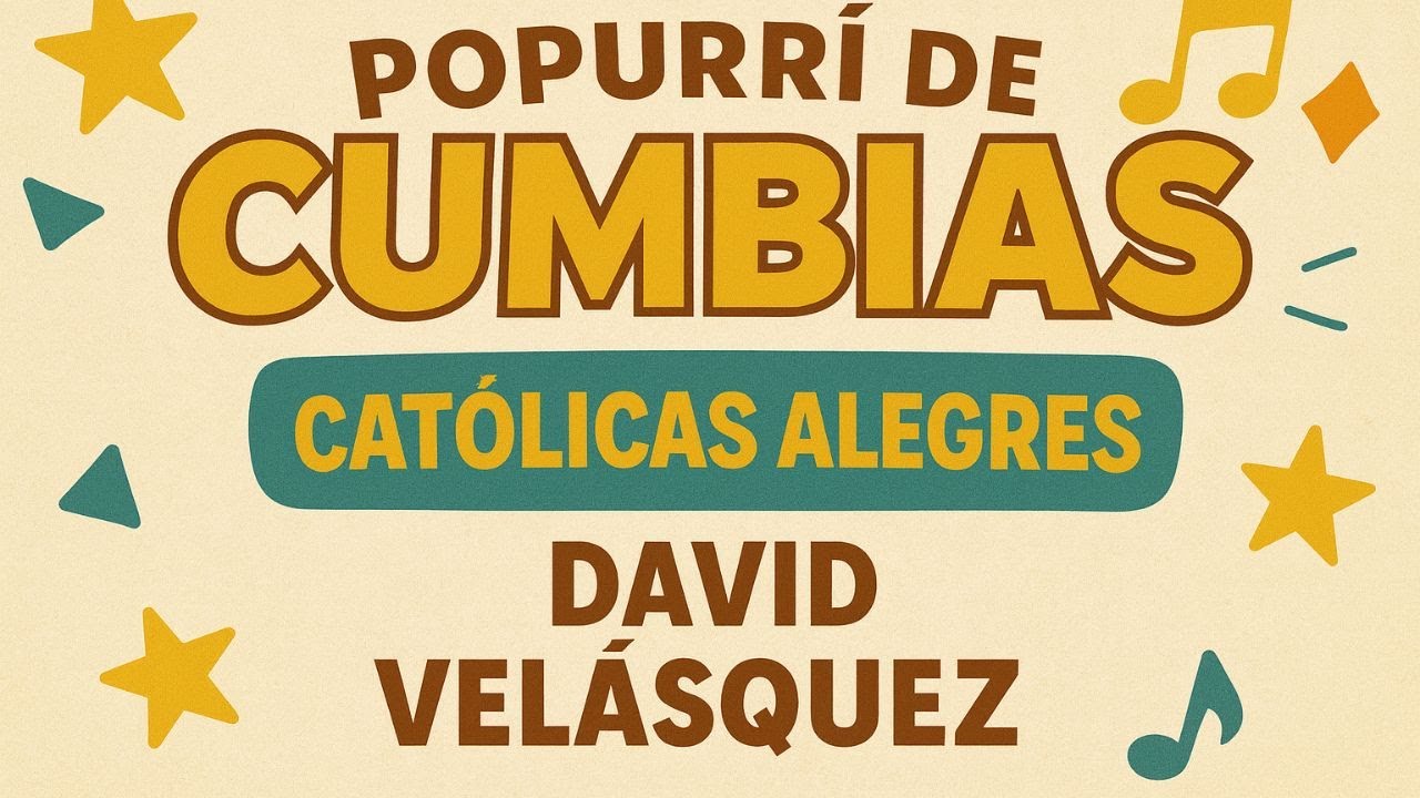 David Velásquez Cantos Católicos - Popurrí de Cumbias Católicas Alegres (Alabanzas católicas)