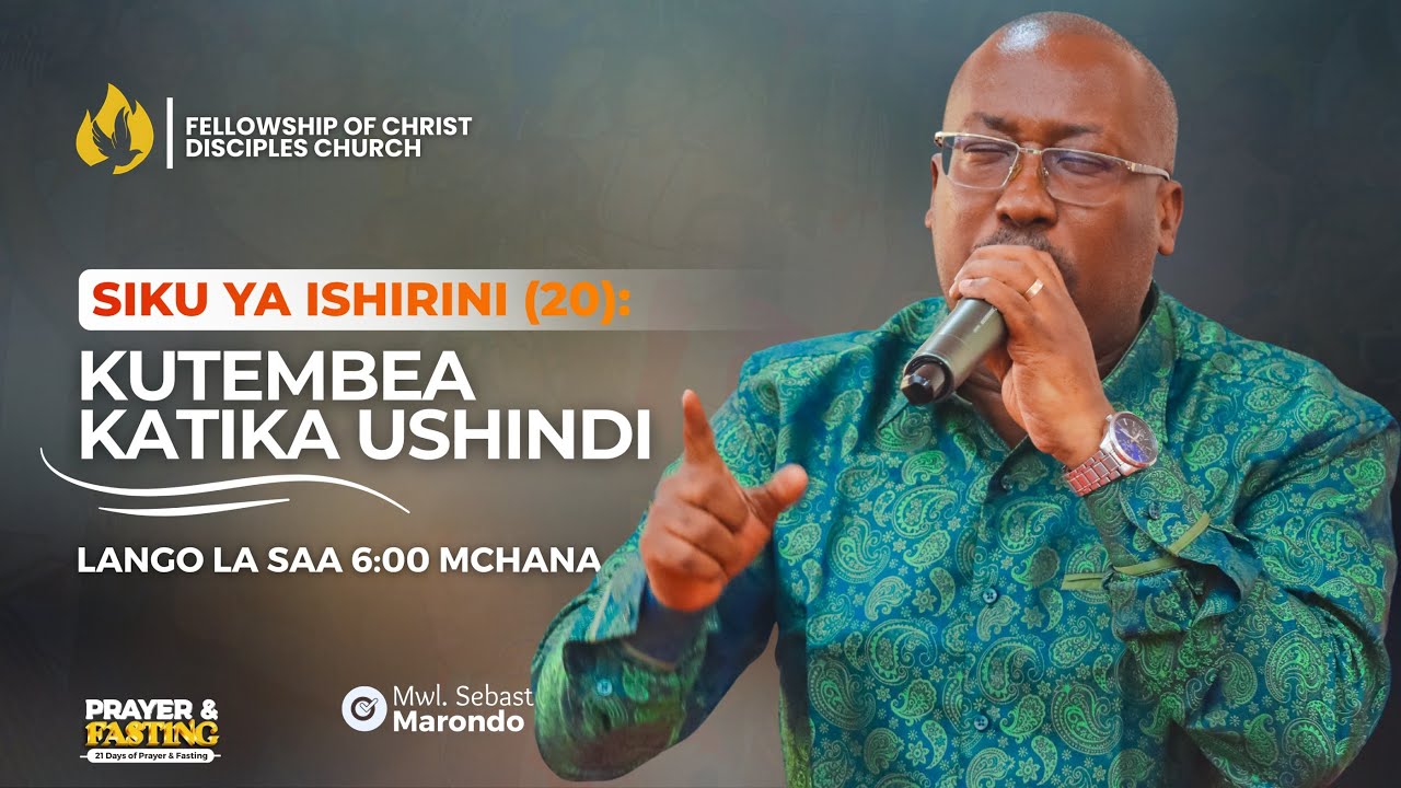 JANUARY FASTING - KUTEMBEA KATIKA USHINDI - DAY 20 - LANGO LA SAA 6:00 MCHANA