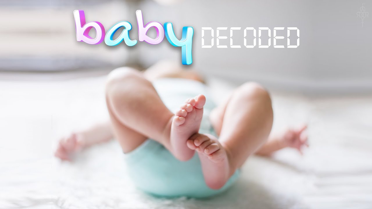 BABY DECODED