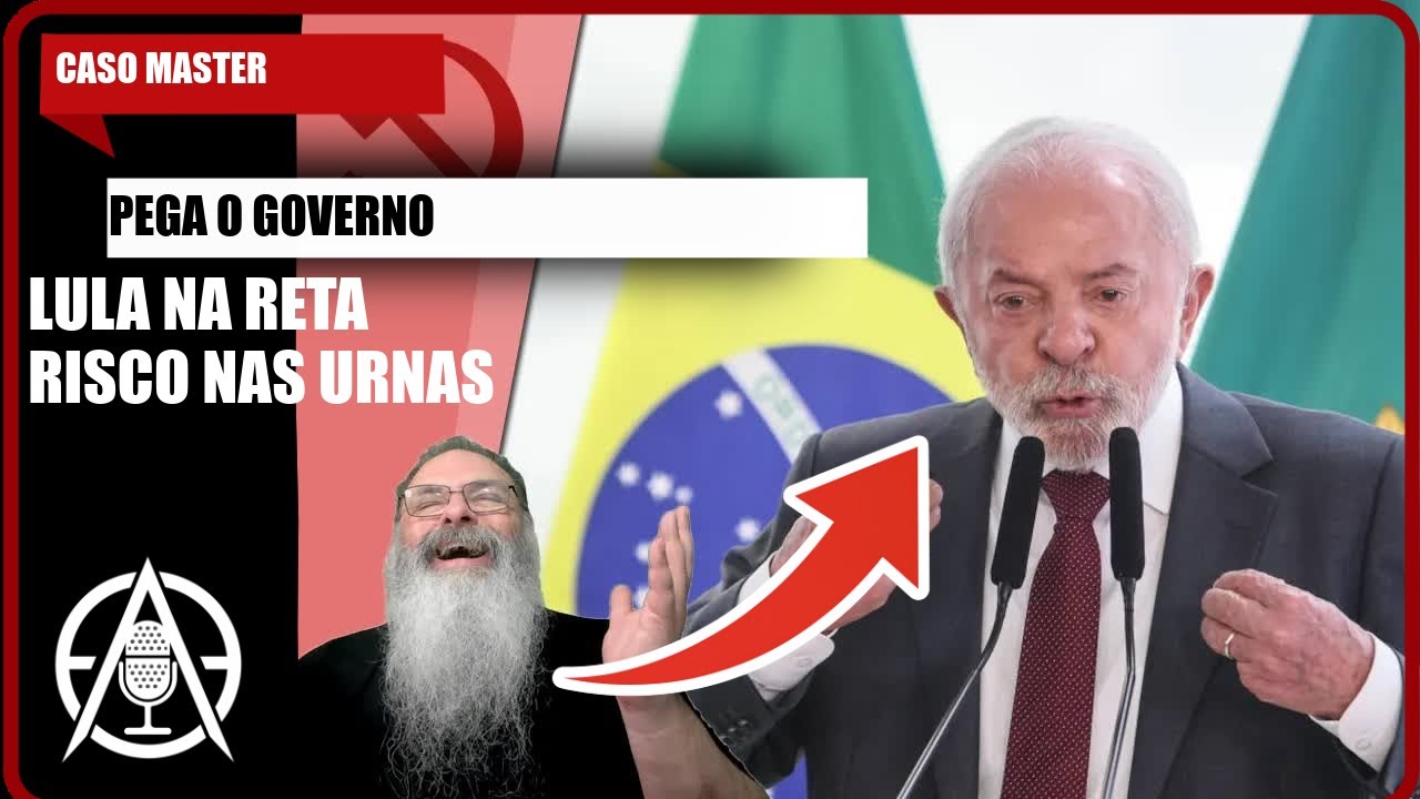caso MASTER ESCANCARA LULA E O PT: DESGASTE POLÍTICO!