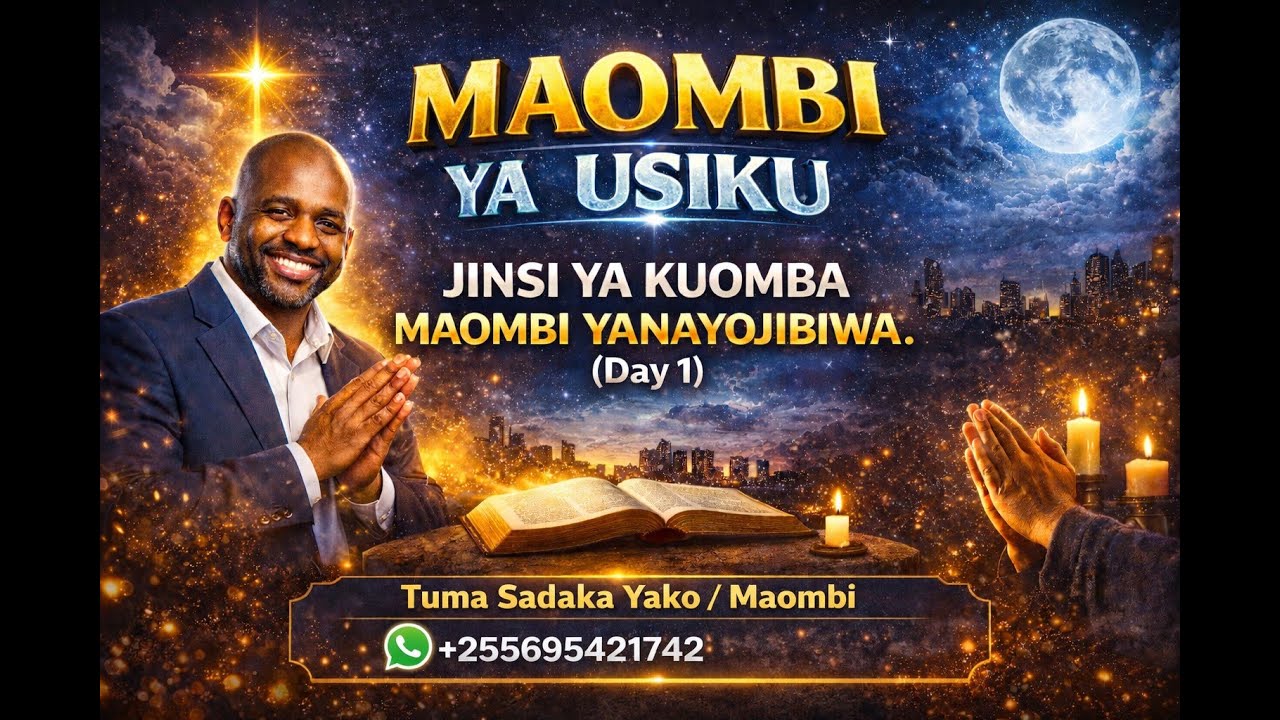 MAOMBI YA USIKU.

JINSI YA KUOMBA MAOMBI YANAYOJIBIWA. (Day 1)