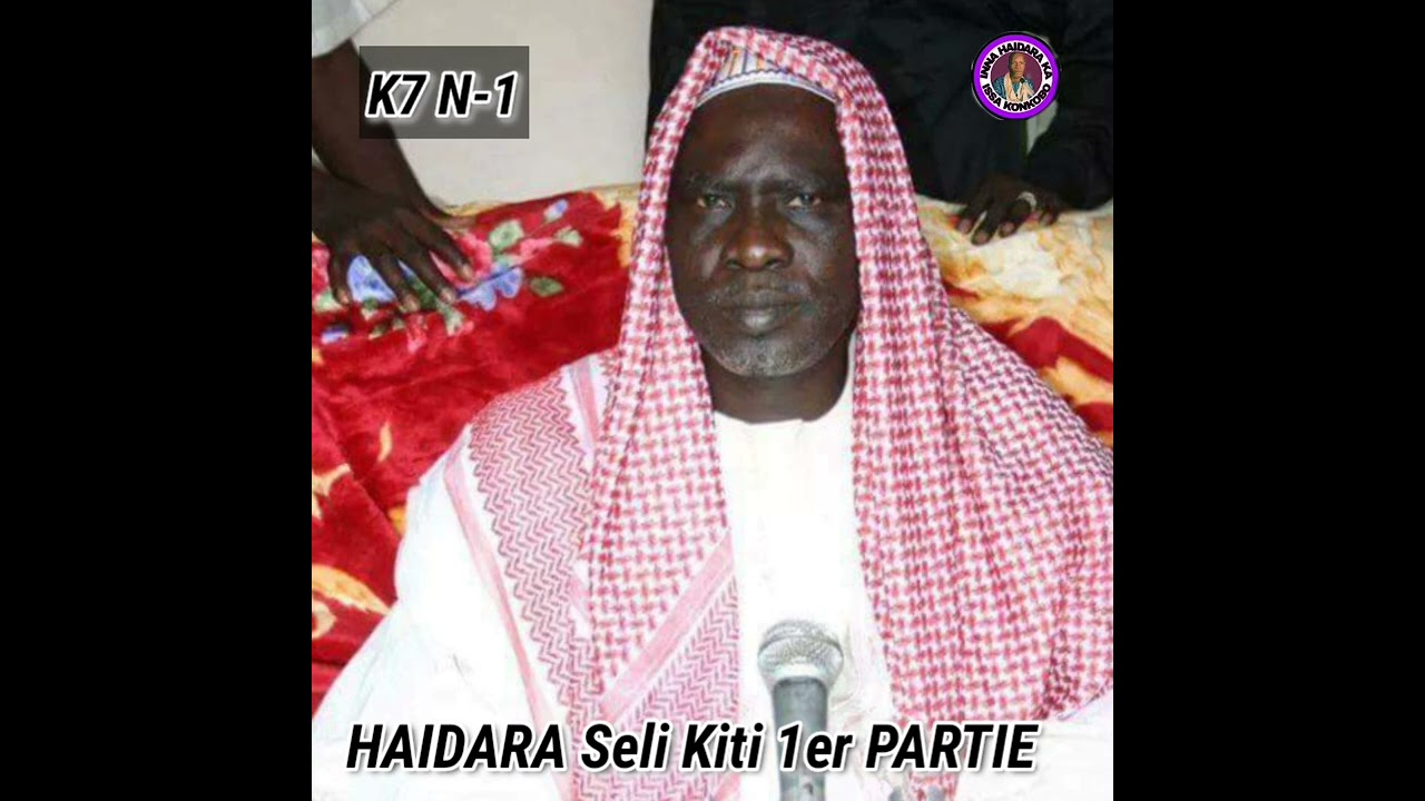 HAIDARA SELI KITI 1ER PARTIE