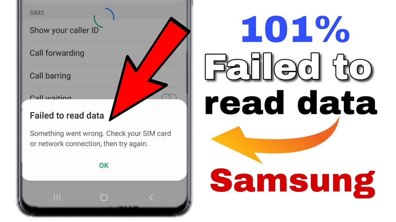 failed to read data something went wrong check your sim card or network connection then try again