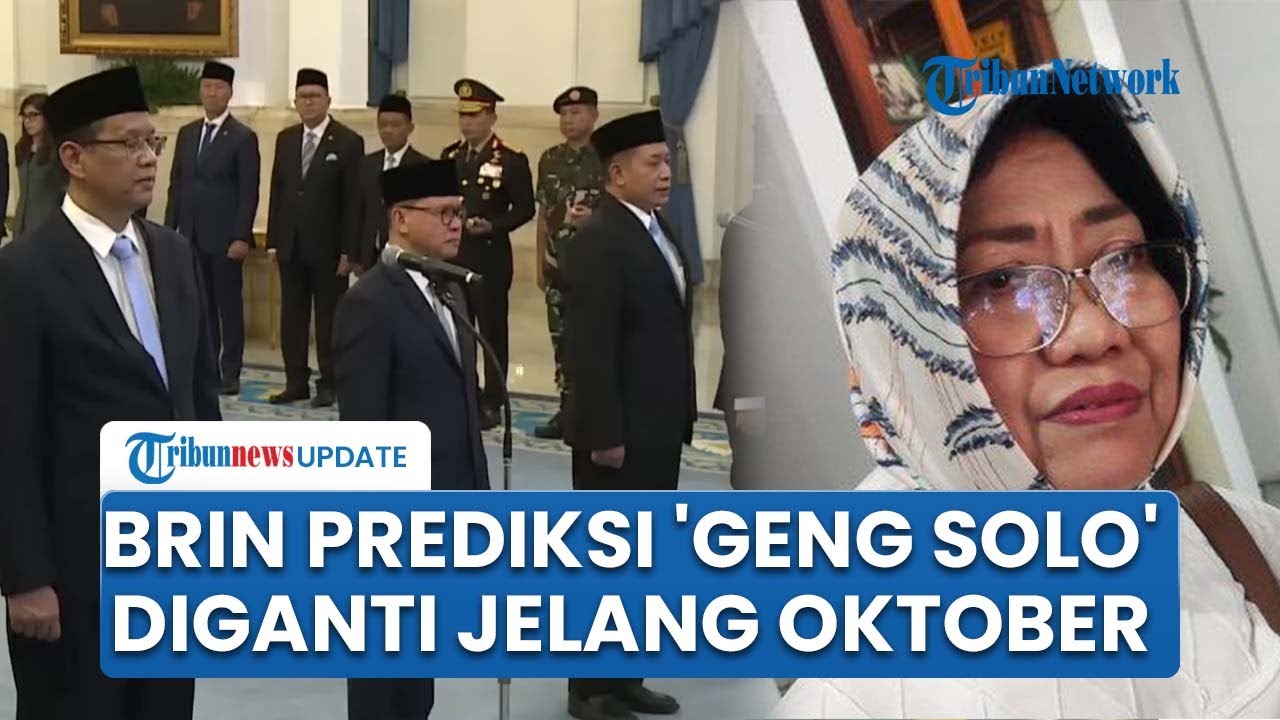 Prediksi BRIN Prabowo Reshuffle Kabinet Lagi, Menyisir 'Geng Solo' Jelang 1 Tahun Jabat Presiden