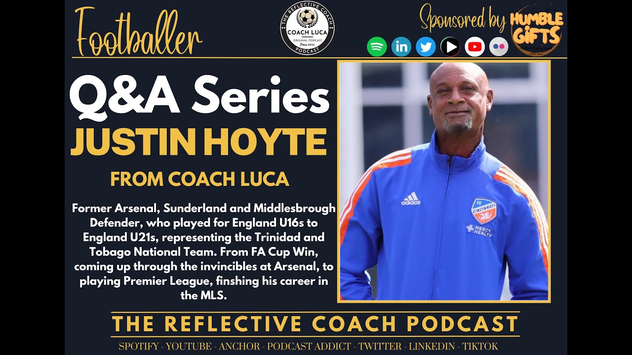 Q&A Series #4 with #Professional Footballer Justin Hoyte (Feb 2022) #Arsenal #Middlesbrough #Podcast