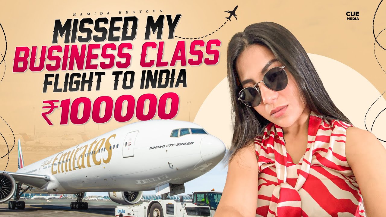 Missed my Business Class Flight to India Rs100000 | Hamida Khatoon | Cue Media