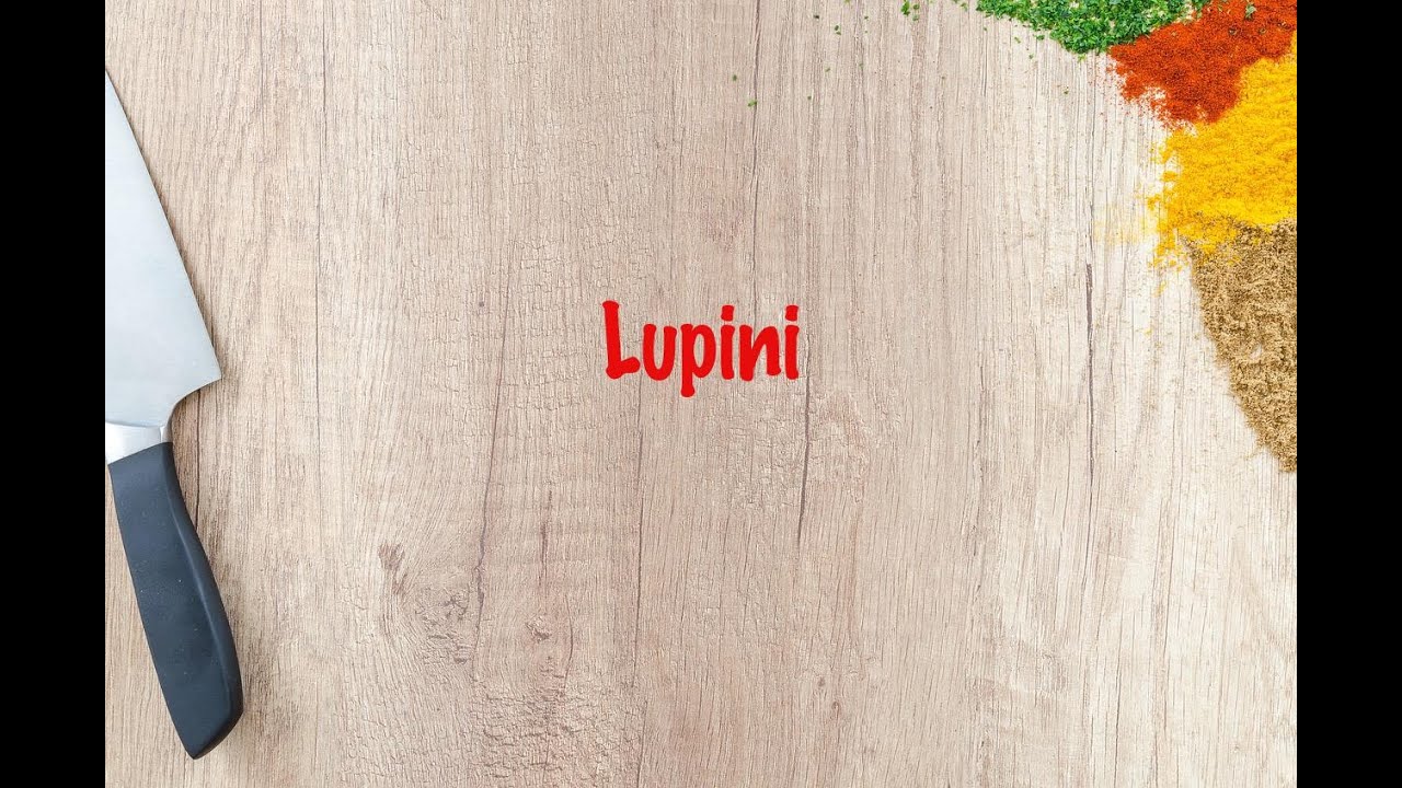 How to cook - Lupini