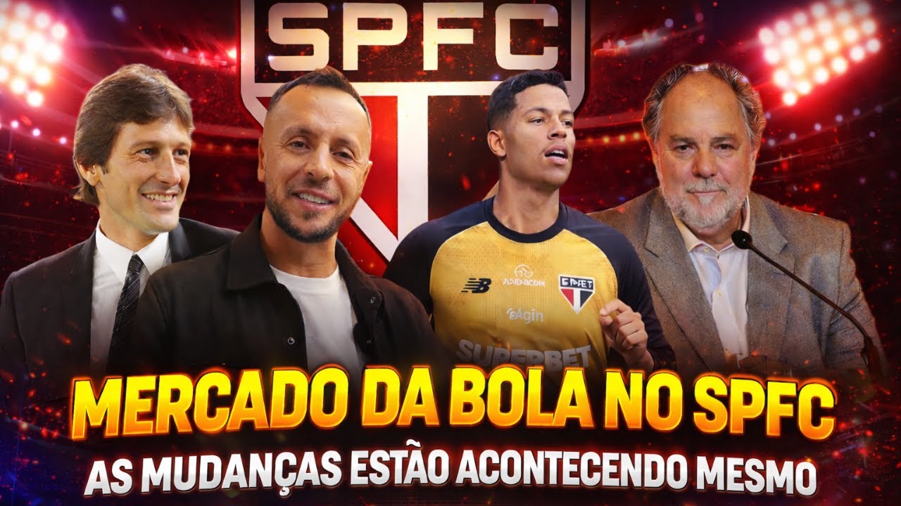 MERCADO DA BOLA - SPFC AVANÇA COM NOME PRA DIRETORIA -   ALISSON NO RIVAL - MAIS MUDANÇAS CHEGANDO