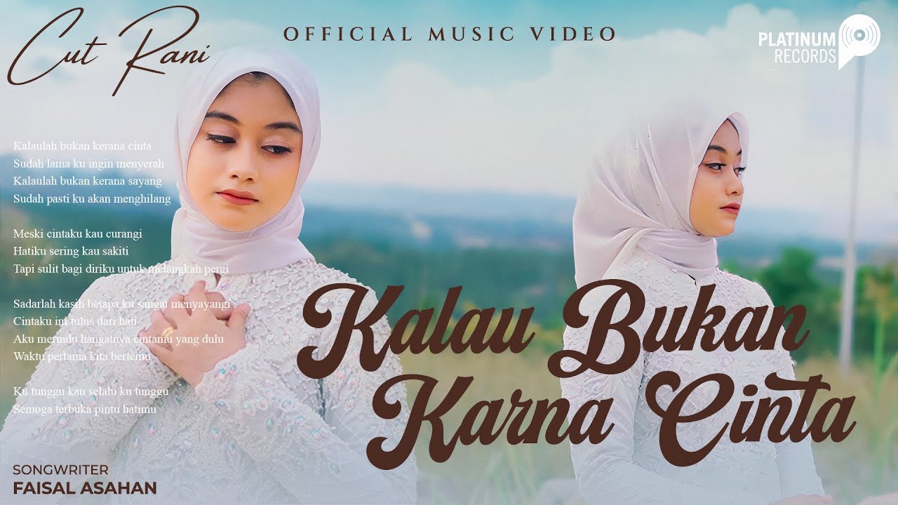 Cut Rani - Kalau Bukan Karena Cinta (Official Music Video)