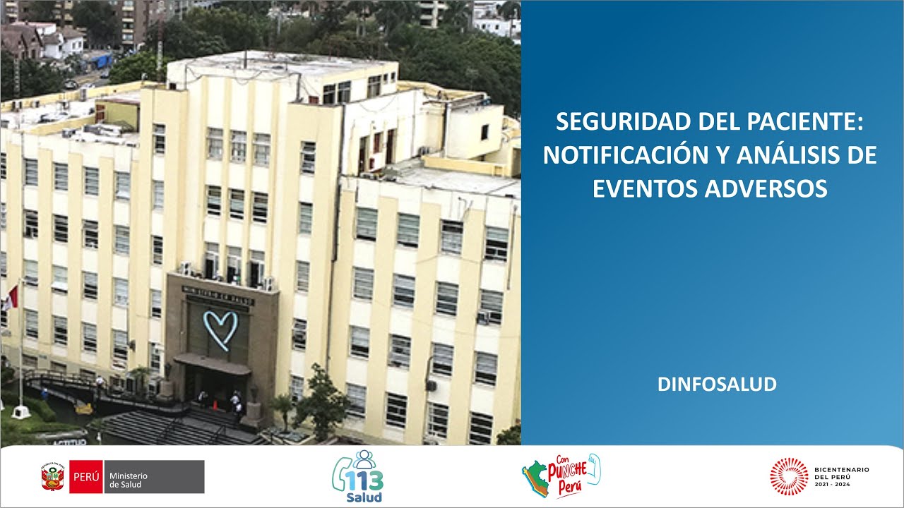 SEGURIDAD DEL PACIENTE: NOTIFICACIÓN Y ANÁLISIS DE EVENTOS ADVERSOS”