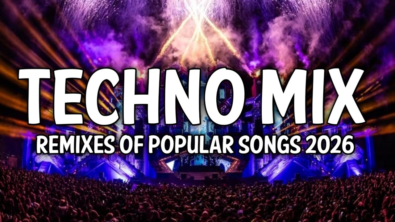💣🔥TECHNO MIX 2026💣🔥Remixes Of Popular Songs 💣🔥 Techno Bangers 💣🔥#25