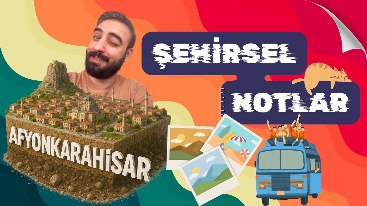 Şehirsel Notlar: AFYONKARAHİSAR (Tarihi, Turizmi ve Şehrin Analizi)
