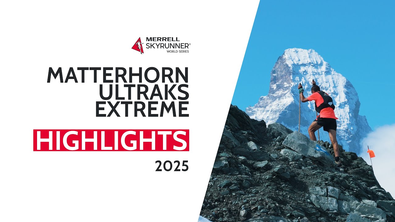 MATTERHORN ULTRAKS EXTREME 2025 - HIGHLIGHTS / MSWS25 - Skyrunning