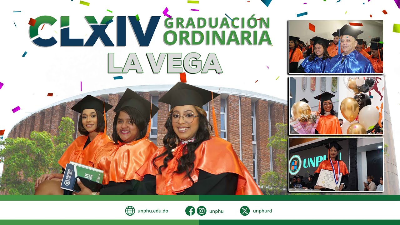 CLXIV Graduación Ordinaria UNPHU 2025 / La Vega