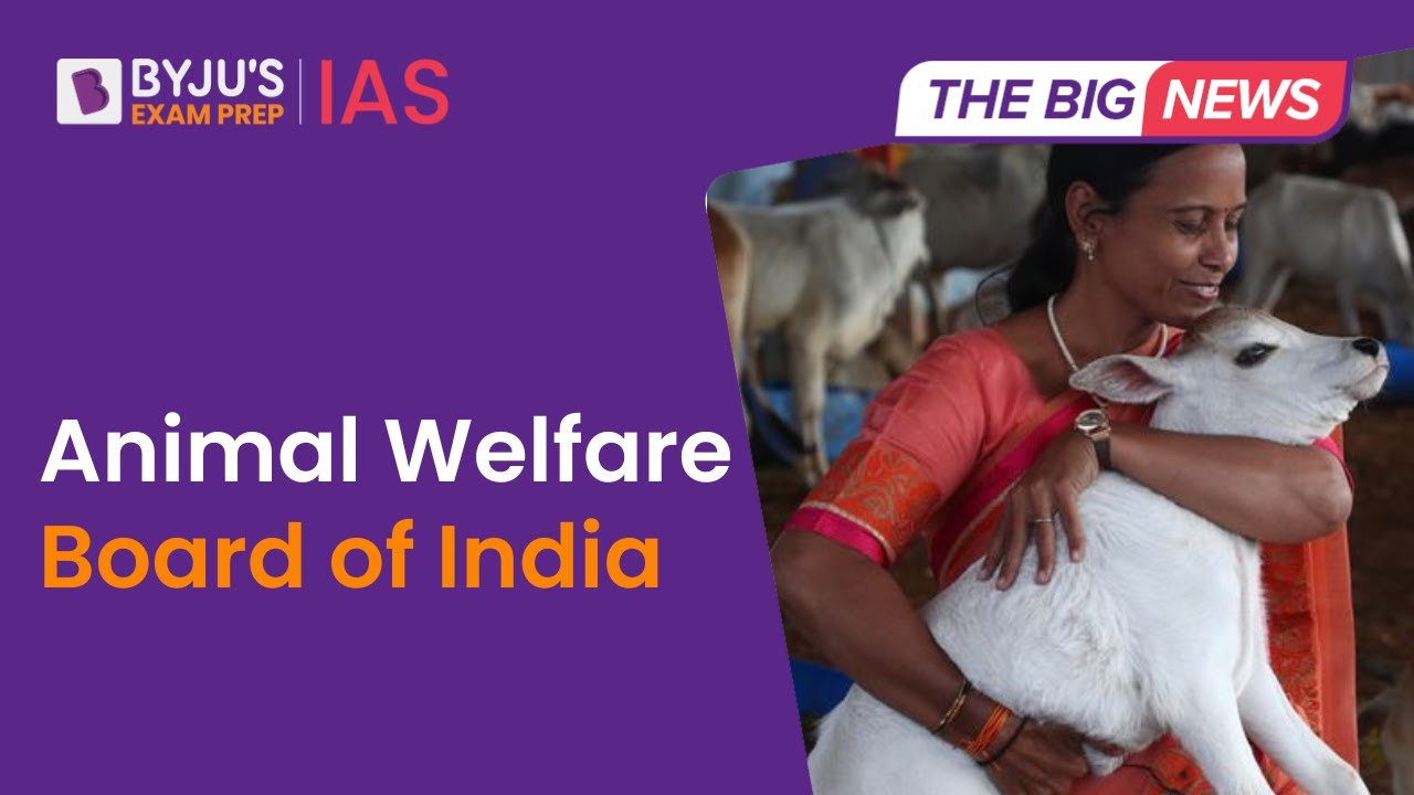 Animal Welfare Board of India (AWBI) | Cow Hug Day Revoked | UPSC Prelims and Mains 2023