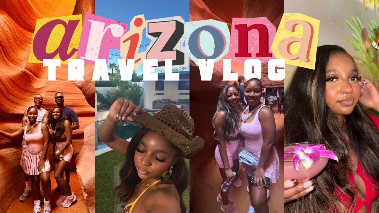 72 HOURS IN ARIZONA | ITS OUR BIRTHDAY + lower antelope canyon, toca madera, pool party + MORE