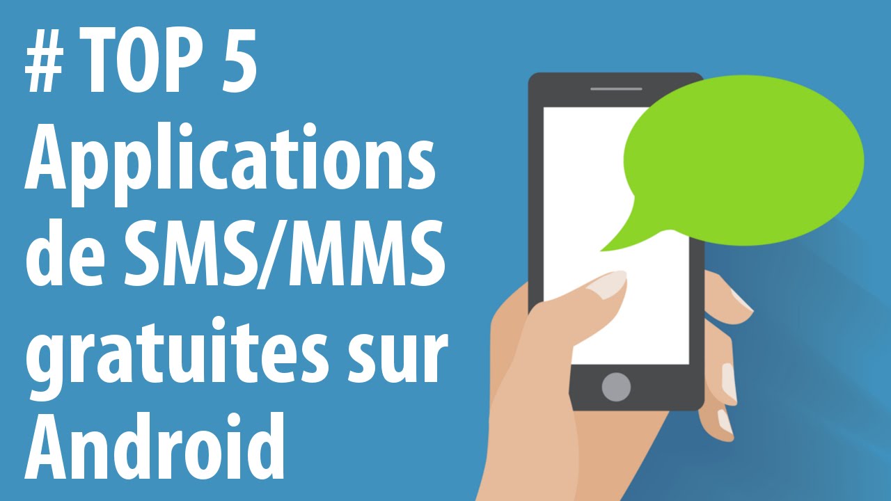 [TOP 5] Applications Android gratuites de SMS/MMS