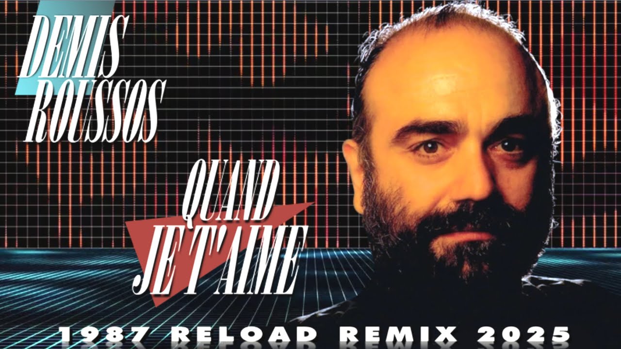 [1987] Demis Roussos / Quand je t'aime [Reload Remix 2025]