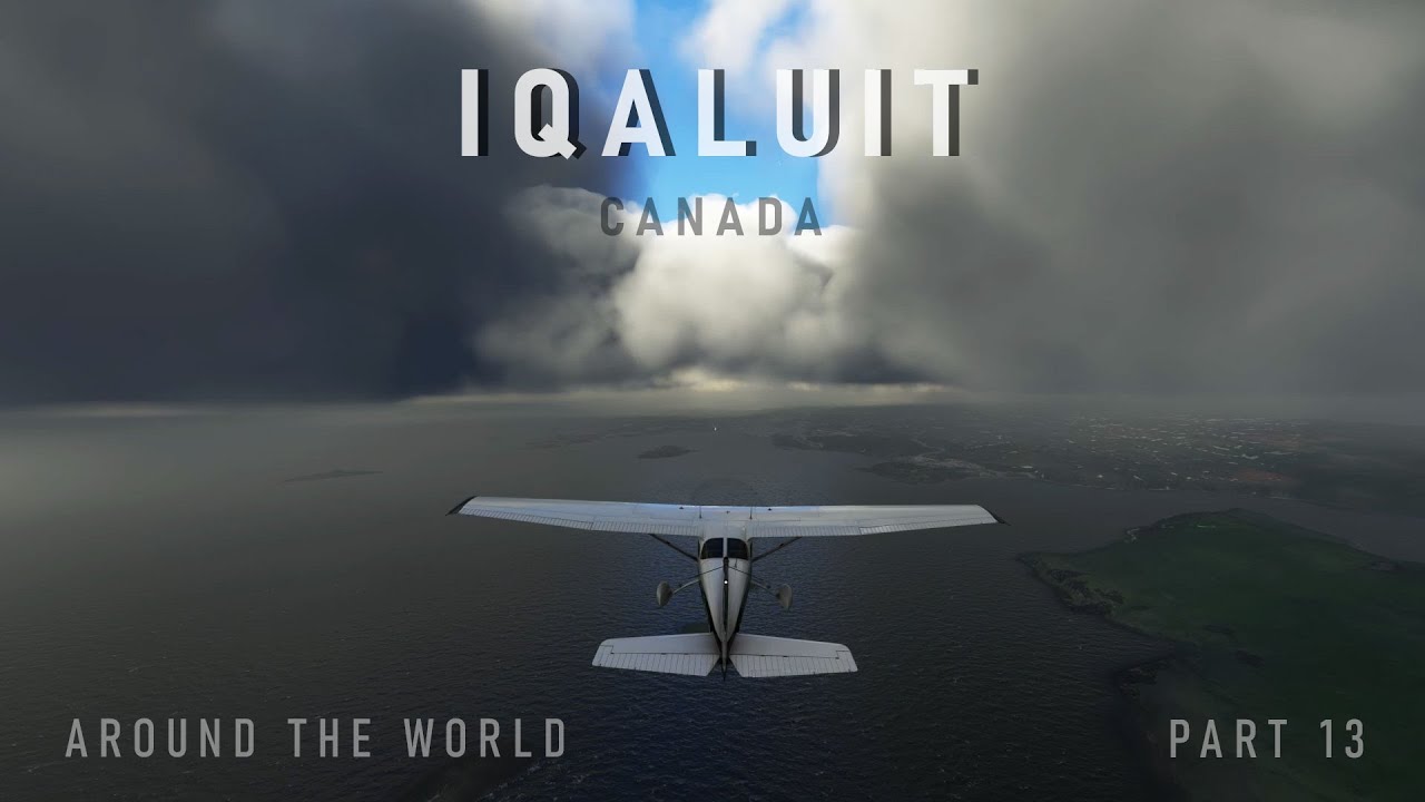Around the World, part 13 – Pond Inlet (CYIO) to Iqaluit (CYFB)
