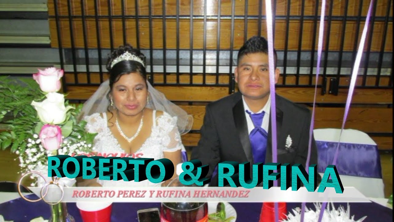 LA BODA DE ROBERTO Y RUFINA