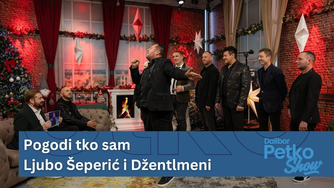 Pogodi tko sam | Ljubo Šeperić | Džentlmeni | Dalibor Petko Show | CMC TV