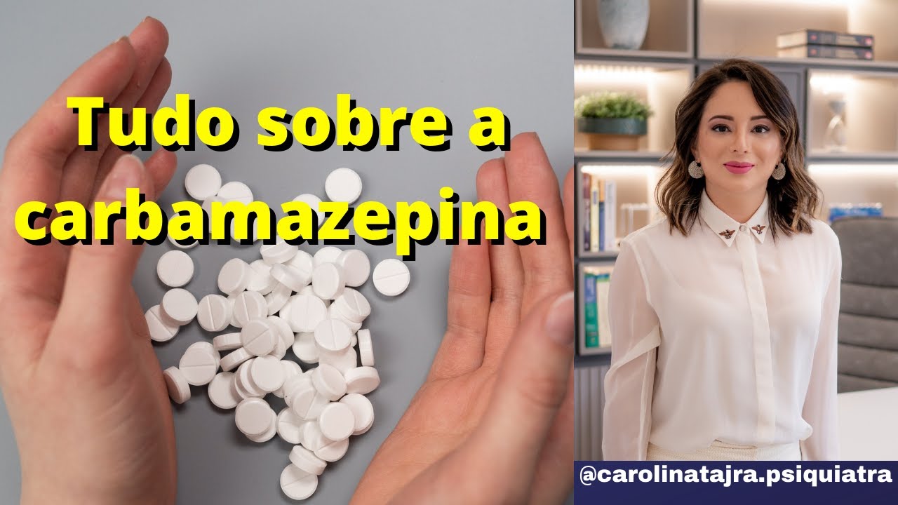 TUDO SOBRE A CARBAMAZEPINA
