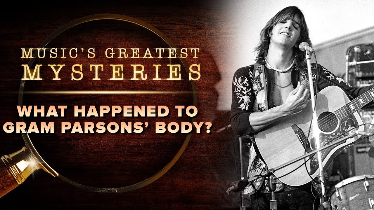 What Happened to Gram Parsons' Body? | Music's Greatest Mysteries
