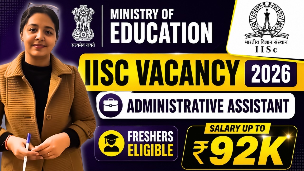 🇮🇳 Ministry of Education VACANCY 2026 | 🎯 FRESHERS APPLY|🔥 SALARY Upto ₹92,000/- | IISC JOB #govtjob