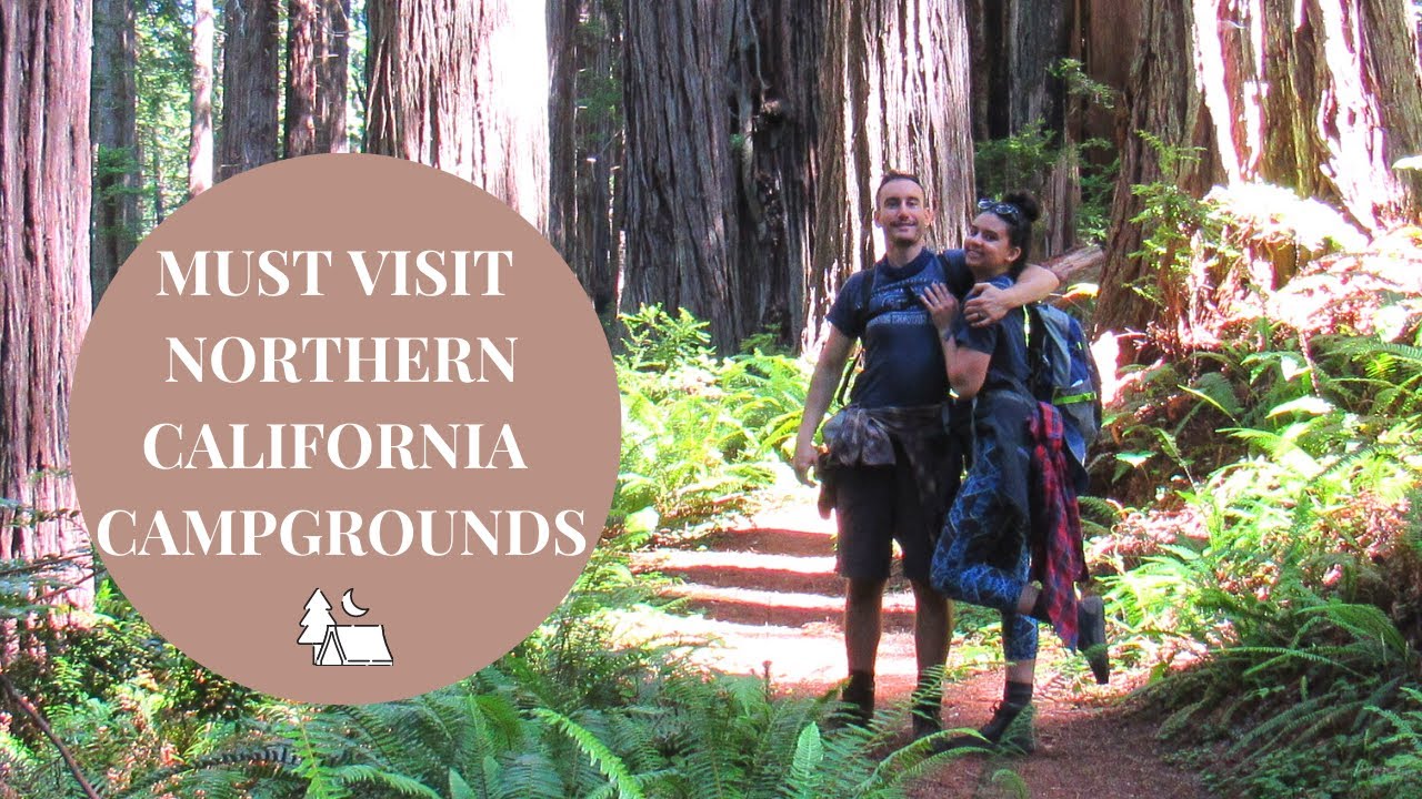 BEST Northern California Campgrounds (MUST VISIT!)