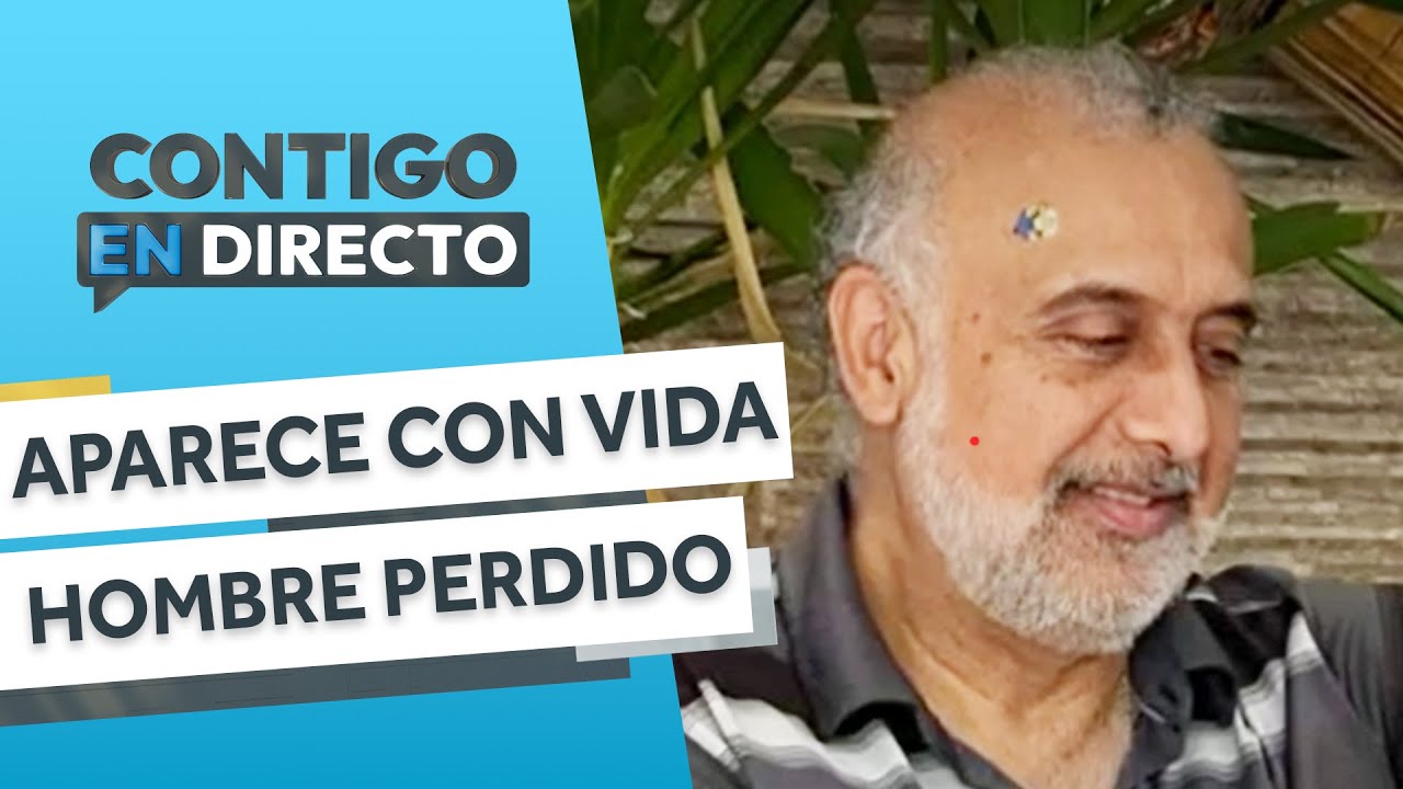 APARECIÓ EN LA V REGIÓN: Hallan con vida a empresario desaparecido - Contigo en Directo