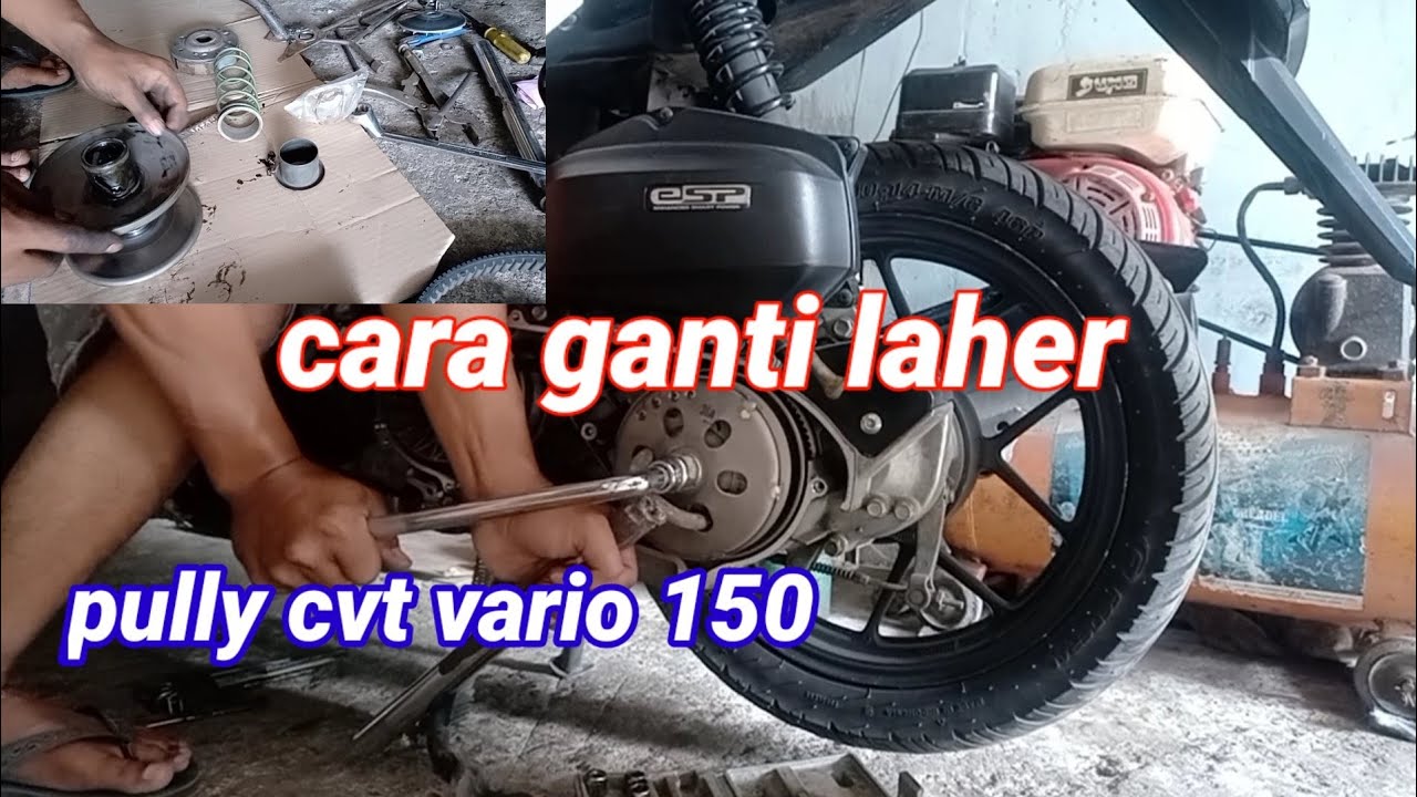 ganti laher fully cvt Vario 150 dan cara bongkar