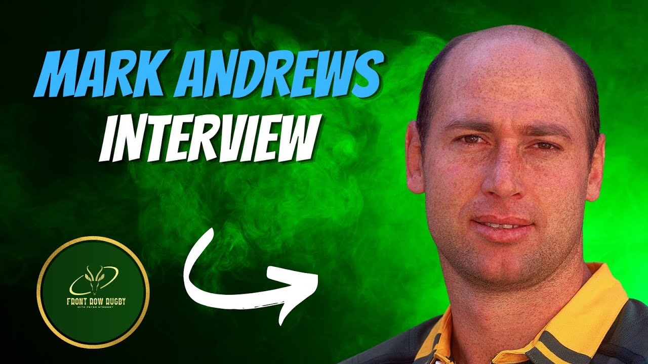 The Truth Behind Springbok Rugby with Mark Andrews