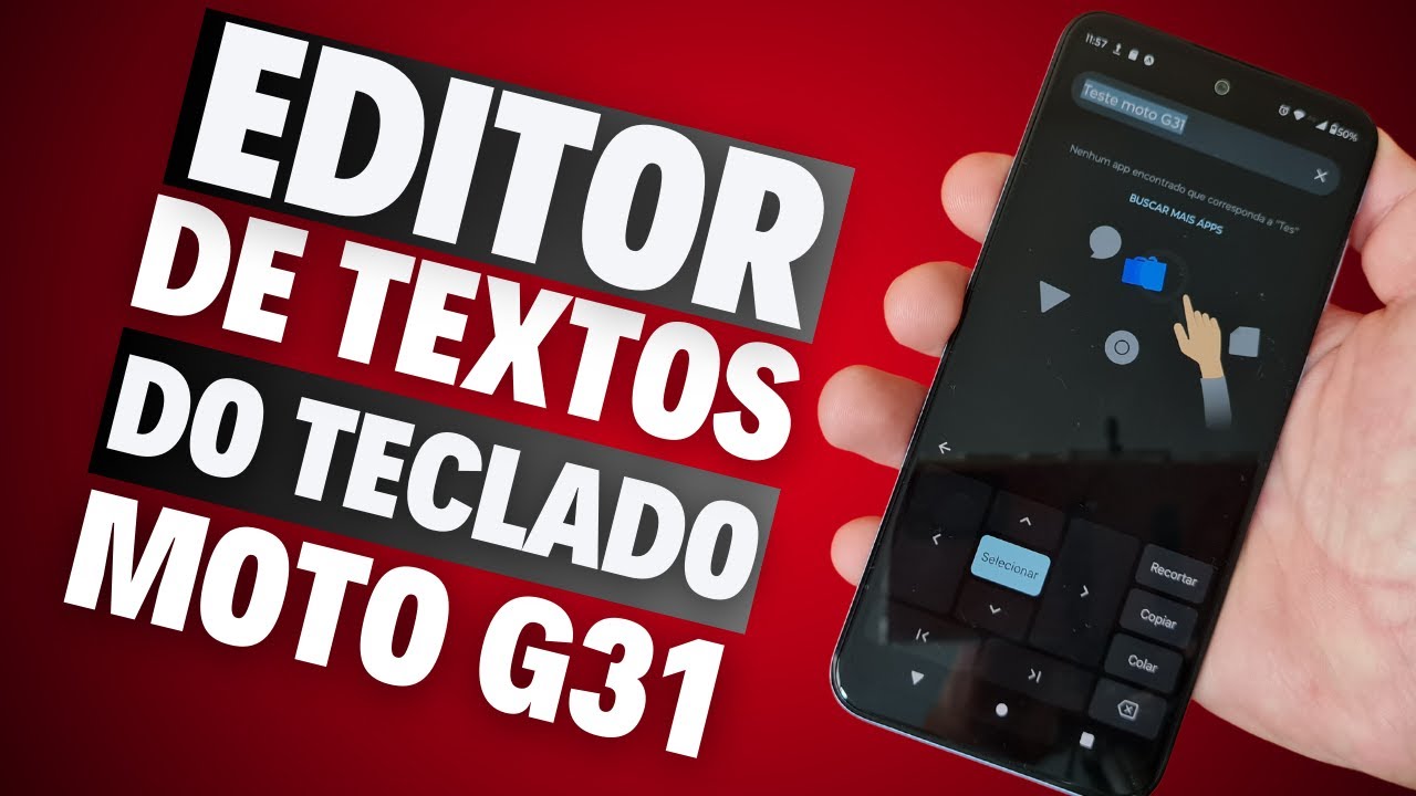 COMO USAR A FUNÇÃO EDITOR DE TEXTOS DO TECLADO DO CELULAR MOTOROLA MOTO G31