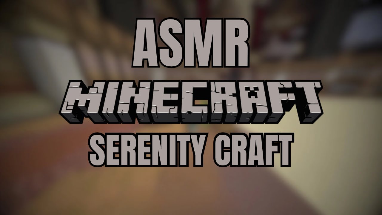 ASMR Minecraft - Chuchotements et découverte de Serenity Craft par Tom Asmr