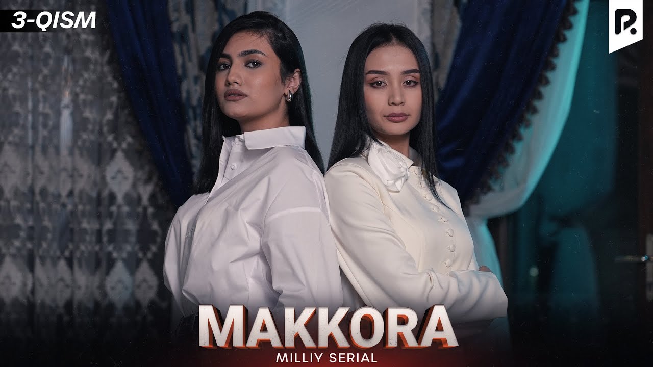 Makkora 3-qism (milliy serial) | Маккора 3-кисм (миллий сериал)
