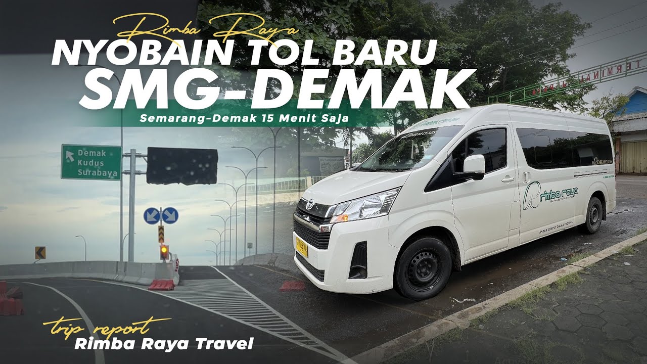 NYOBAIN TOL BARU, SEMARANG-JEPARA 1,5 JAM SAJAA ‼️ Naik Travel RIMBA RAYA Hiace Premio 8 Seater