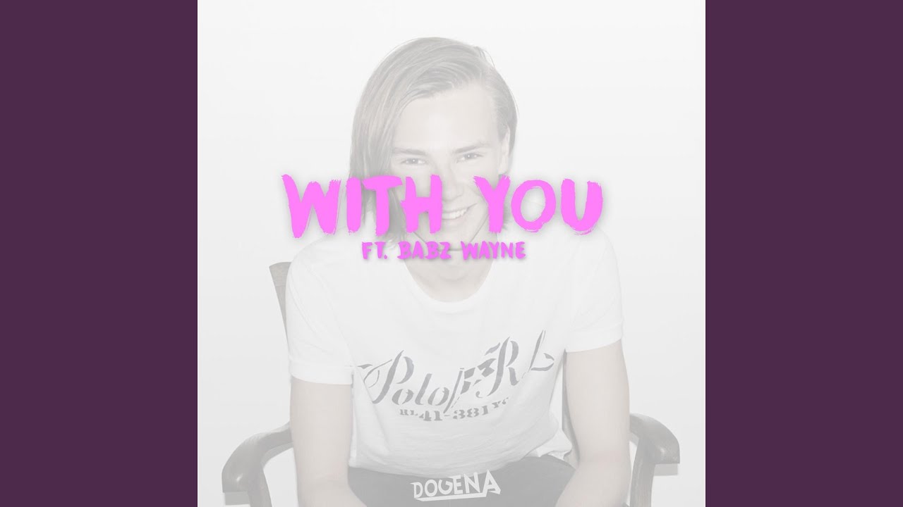 With You (feat. Babz Wayne)